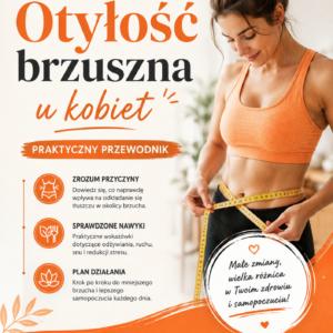 Otyłość brzuszna - praktyczny przewodnik